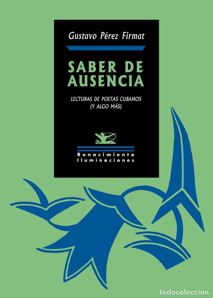 Livros: SABER DE AUSENCIA - PEREZ FIRMAT, GUSTAVO