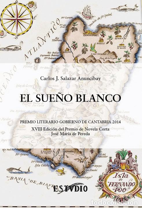 Livros: EL SUE&Ntilde;O BLANCO - SALAZAR ANUNCIBAY, CARLOS J.