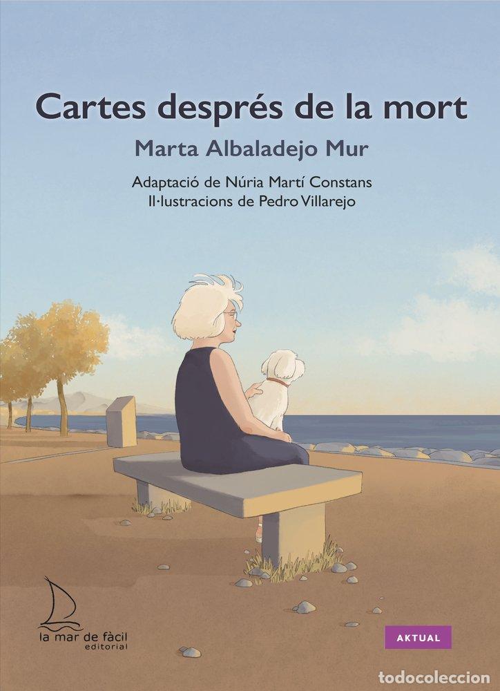 Libri: CARTES DESPRES DE LA MORT - ALBALADEJO MUR, MARTA