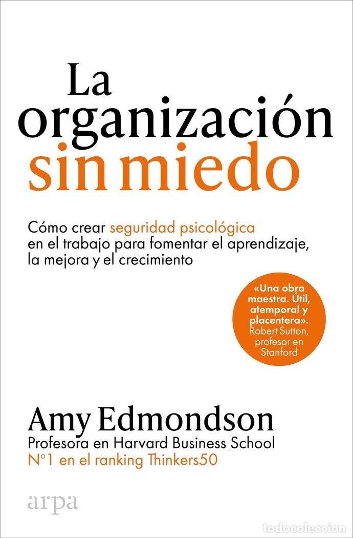 Libri: LA ORGANIZACION SIN MIEDO - EDMONDSON, AMY
