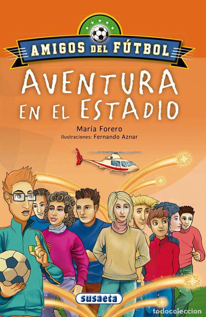 Libri: AVENTURA EN EL ESTADIO - FORERO CALDERON, MARIA