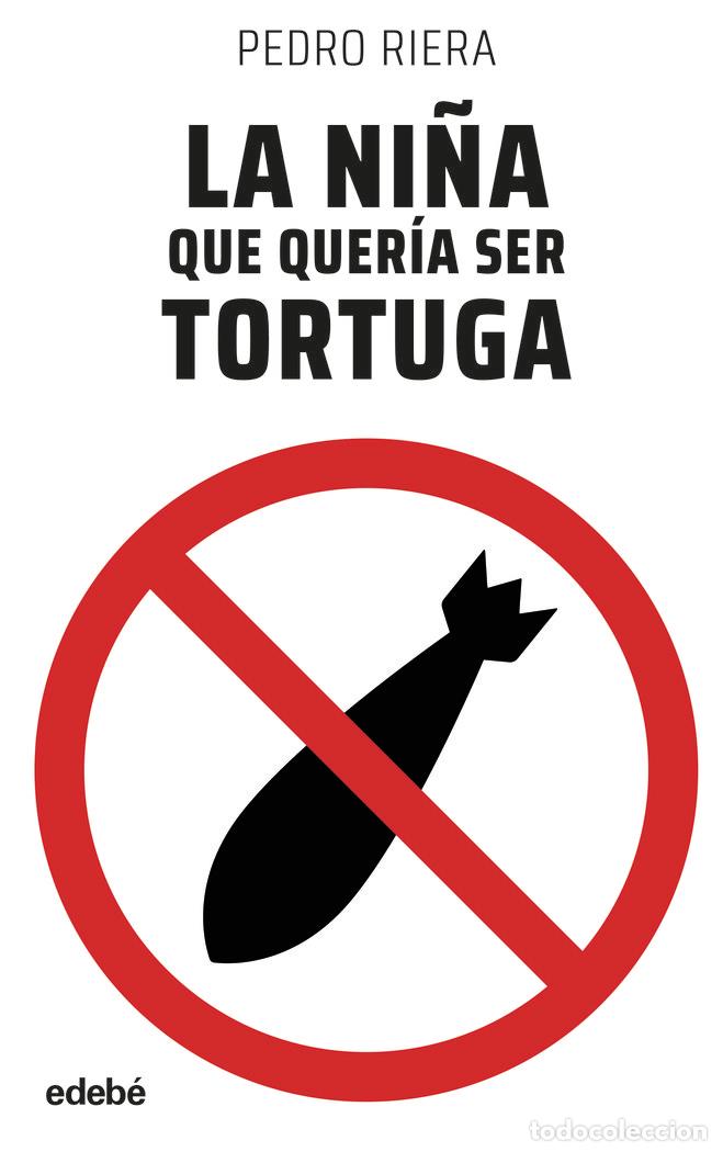 Libri: LA NI&Ntilde;A QUE QUERIA SER TORTUGA - RIERA DE HABSBURGO, PEDRO