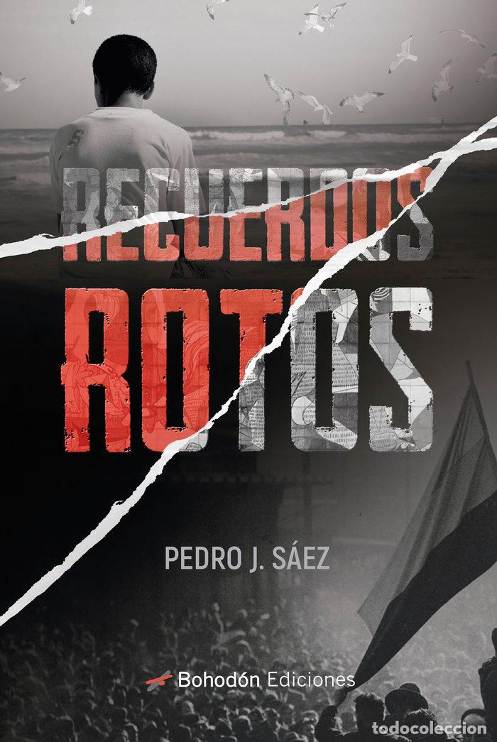 Libri: RECUERDOS ROTOS - SAEZ MURCIANO, PEDRO JOSE