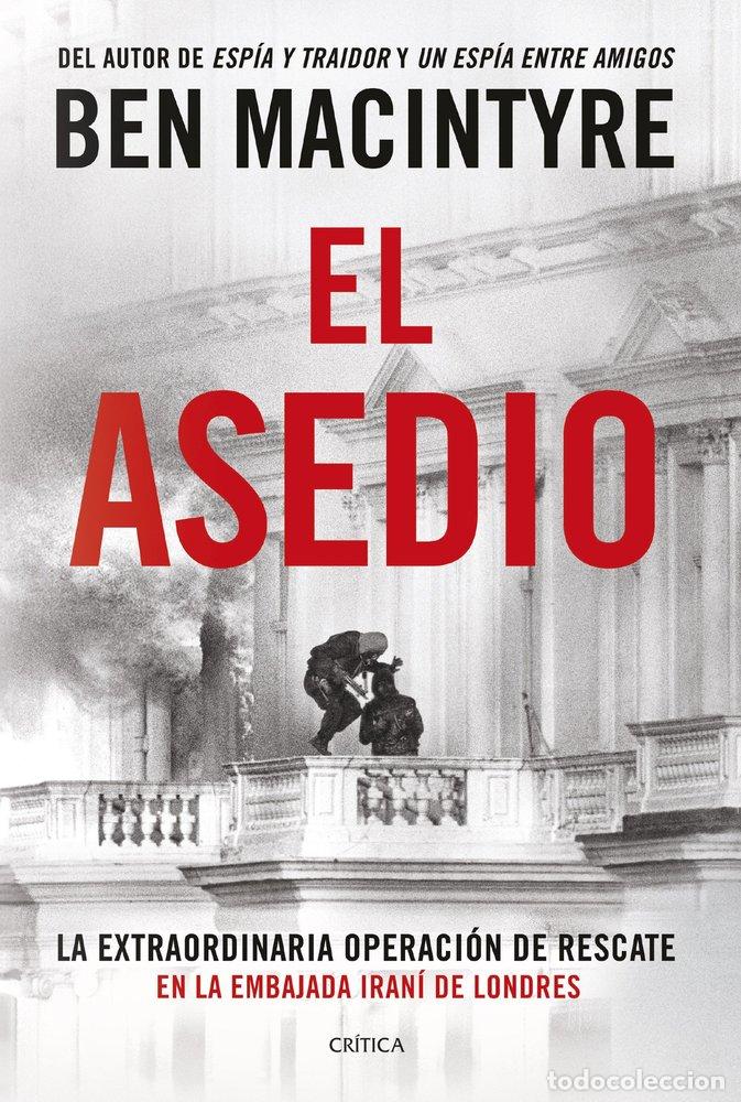 Libros: EL ASEDIO - Macintyre, Ben - Foto 1