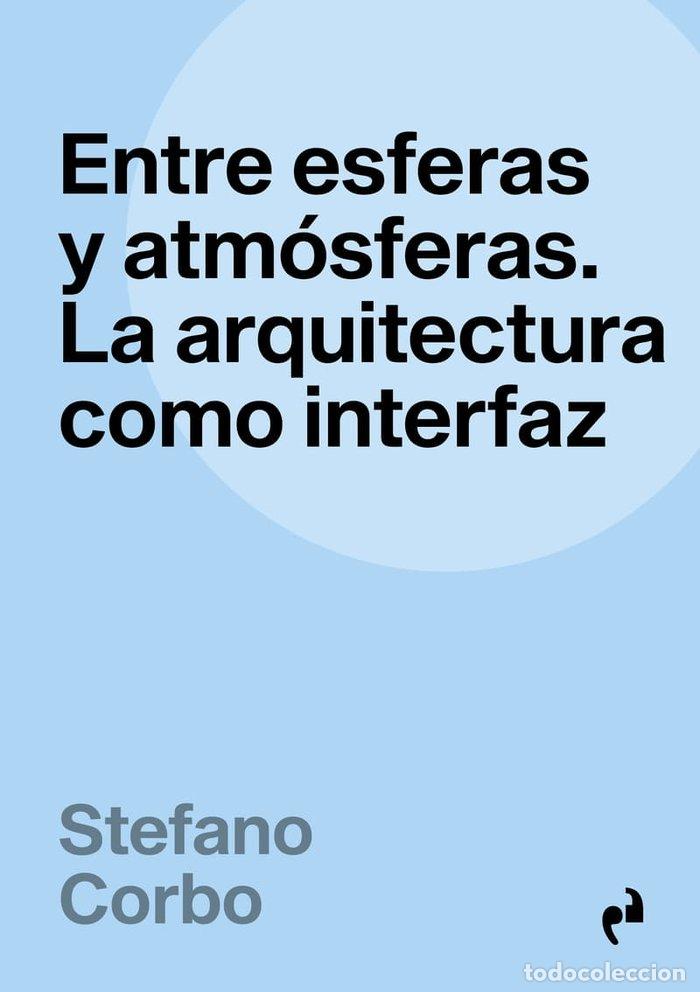 B&uuml;cher: ENTRE ESFERAS Y ATMOSFERAS - CORBO, STEFANO