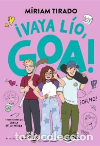 B&uuml;cher: Me llamo goa 10 - vaya lio, goa! - Tirado Torras, Miriam