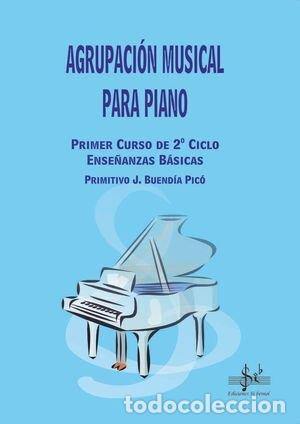 B&uuml;cher: AGRUPACION MUSICAL PARA PIANO - BUEND&Iacute;A PIC&Oacute;, PRIMITIVO JOSE