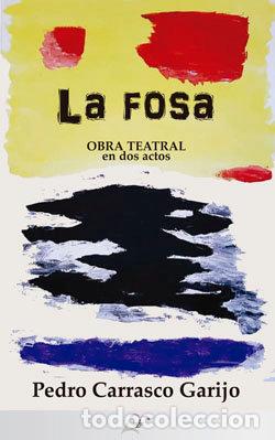B&uuml;cher: LA FOSA - CARRASCO GARIJO, PEDRO