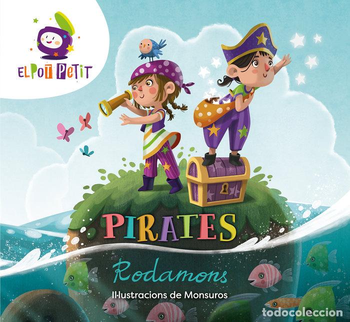 Libros: PIRATES RODAMONS - EL POT PETIT