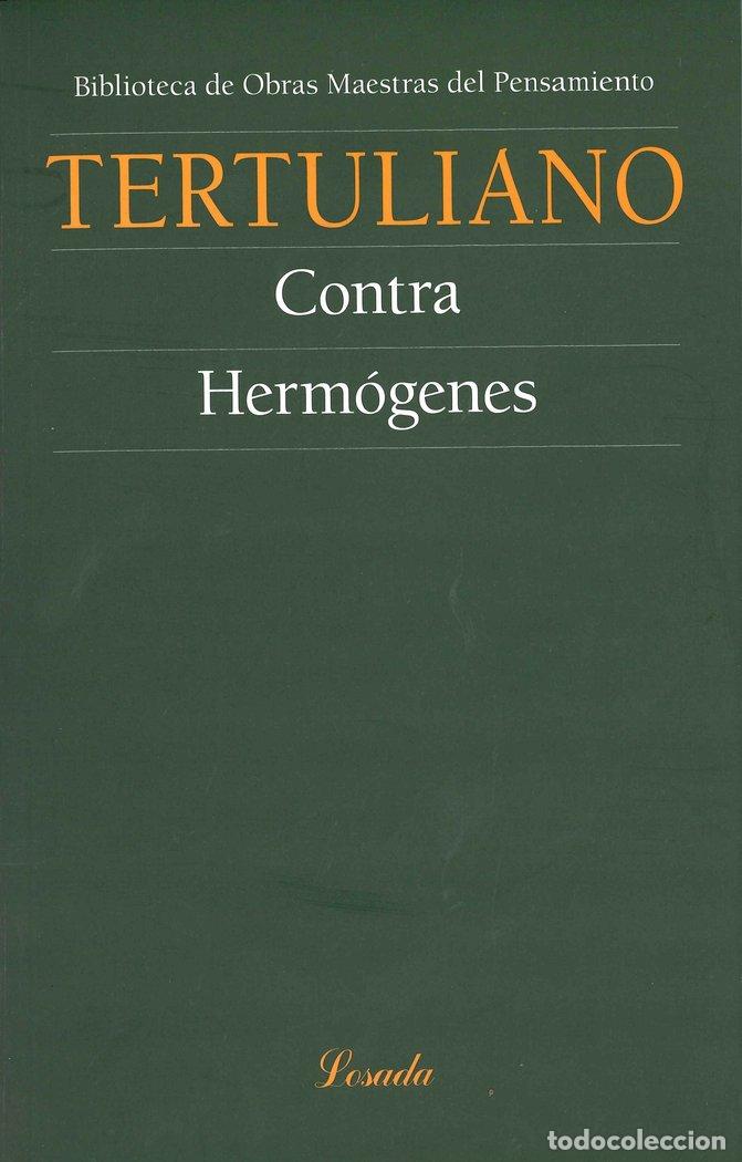 Libros: CONTRA HERMOGENES - TERTULIANO, QUINTO SEPTIMIO FLORENTE