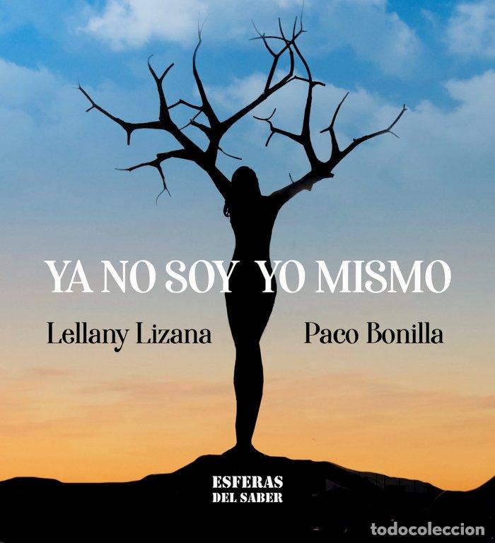B&uuml;cher: YA NO SOY YO MISMO - BONILLA MENGUAL, PACO