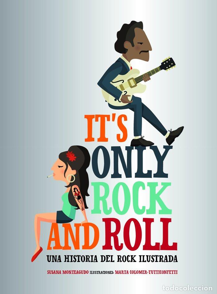 Libros: IT S ONLY ROCK AND ROLL - MONTEAGUDO, SUSANA
