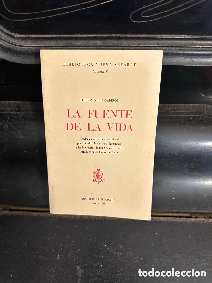 Libros: libro &rdquo;La fuente de la vida&rdquo; de Shelom&oacute; Ibn Gabirol,