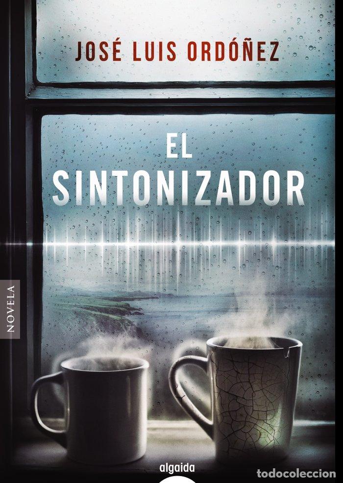 Libros: EL SINTONIZADOR - ORDO&Ntilde;EZ, JOSE LUIS