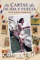Livres: CARTAS DEIDA Y VUELTA - BLANCO FERNANDEZ, ANITA