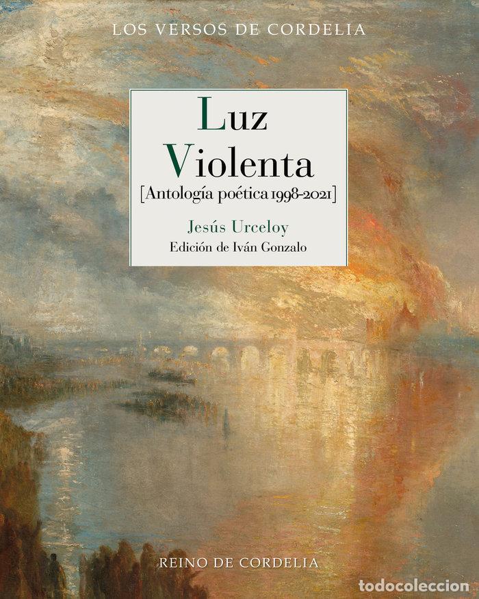 Livres: LUZ VIOLENTA - URCELOY, JESUS