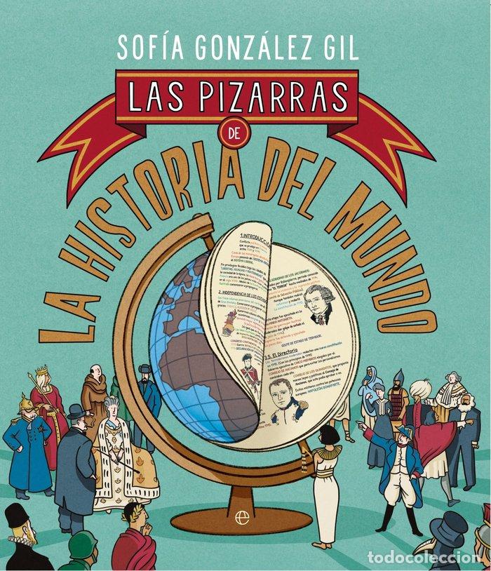 Livres: PIZARRAS DE LA HISTORIA DEL MUNDO - GONZALEZ SOFIA, GIL