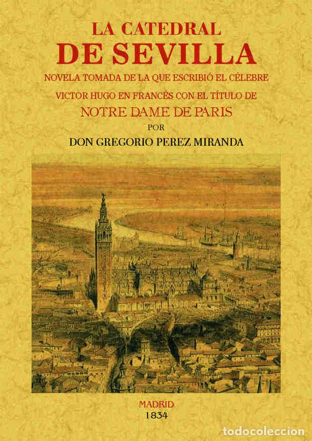 books: CATEDRAL DE SEVILLA. NOVELA,LA - PEREZ MIRANDA, GREGORIO
