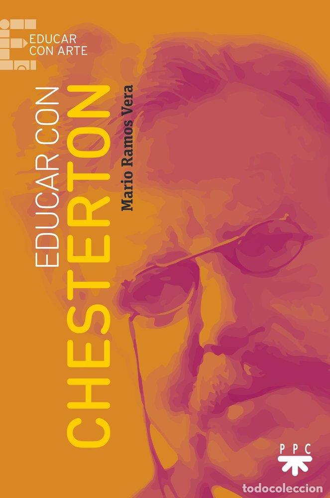 books: EDUCAR CON CHESTERTON - RAMOS VERA, MARIO