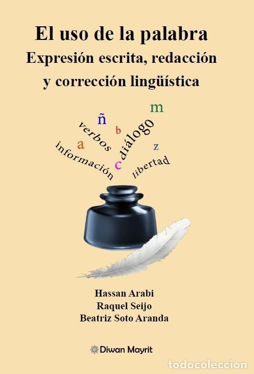 Libros: EL USO DE LA PALABRA EXPRESION ESCRITA REDACCION Y CORRECC - SOTO ARANDA, BEATRIZ