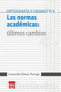 Libros: NORMAS ACADEMICAS,LAS ULTIMOS CAMBIOS - AA.VV