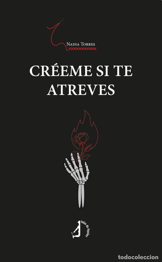 Libros: CREEME SI TE ATREVES - TORRES, NADIA