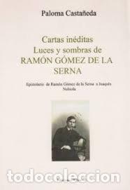 Livres: CARTAS INEDITAS LUCES Y SOMBRAS - CASTA&Ntilde;EDA, PALOMA
