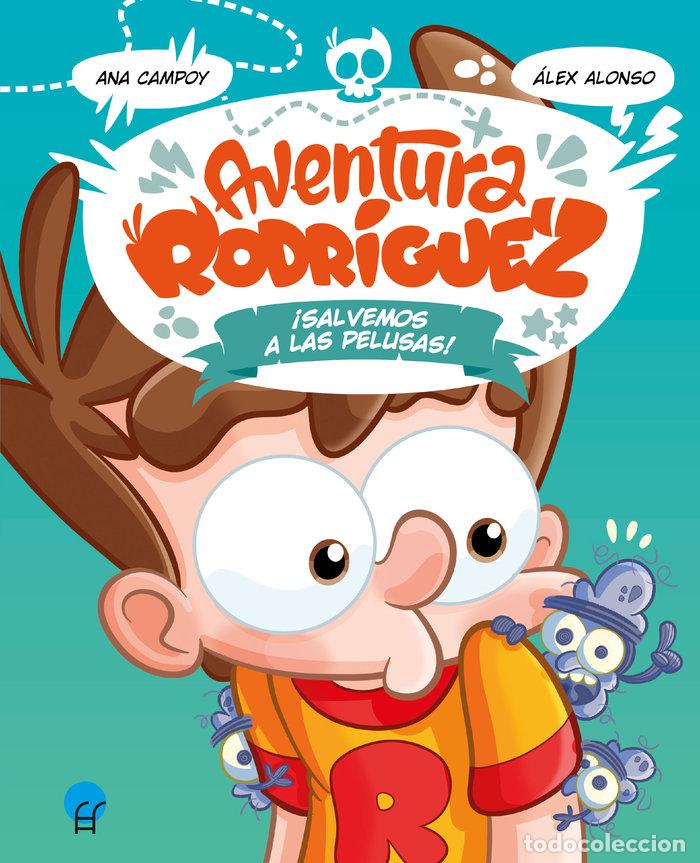 B&uuml;cher: AVENTURA RODRIGUEZ SALVEMOS A LAS PELUSAS - CAMPOY, ANA