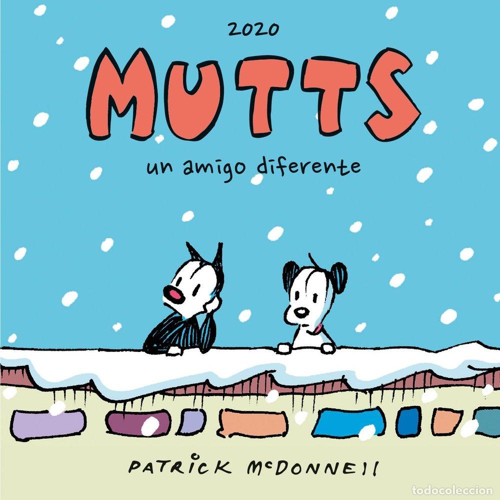 Libri: MUTTS 2020 UN AMIGO DIFERENTE - MCDONNELL, PATRICK