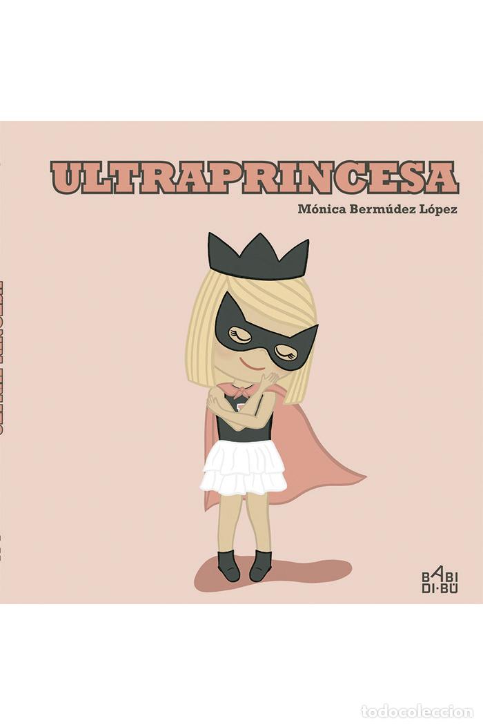 Libri: ULTRAPRINCESA - BERMUDEZ LOPEZ, MONICA