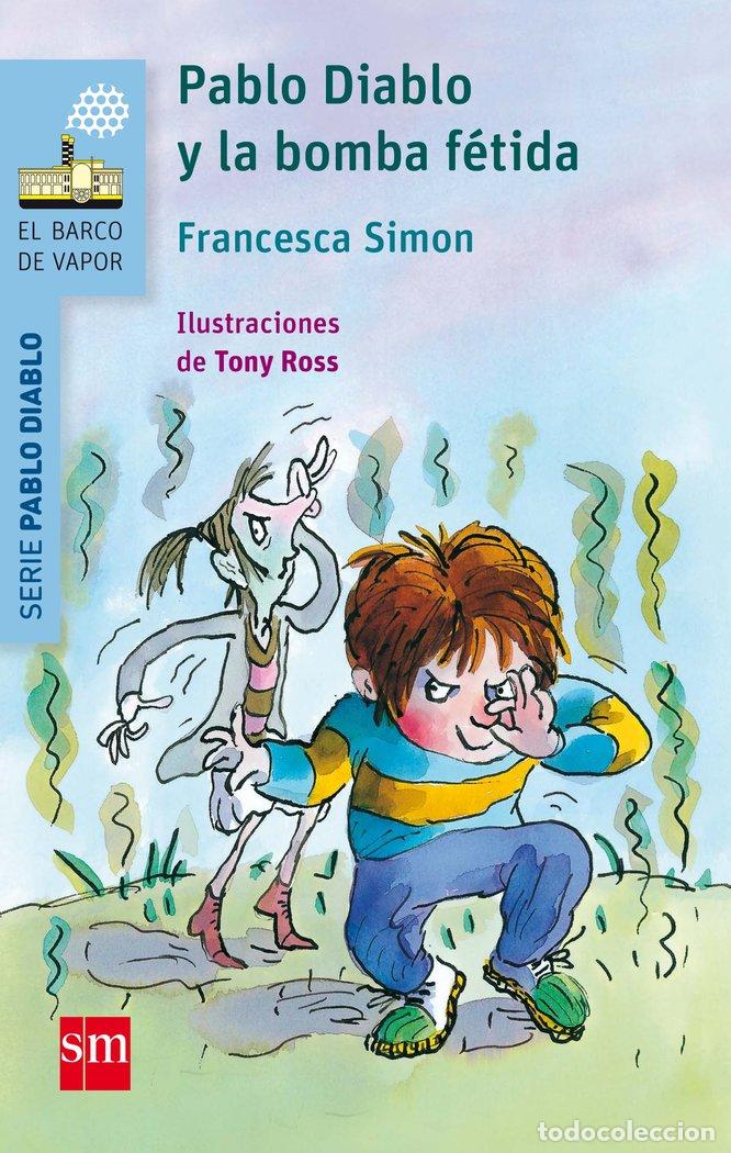 Libri: PABLO DIABLO Y LA BOMBA FETIDA - SIMON, FRANCESCA