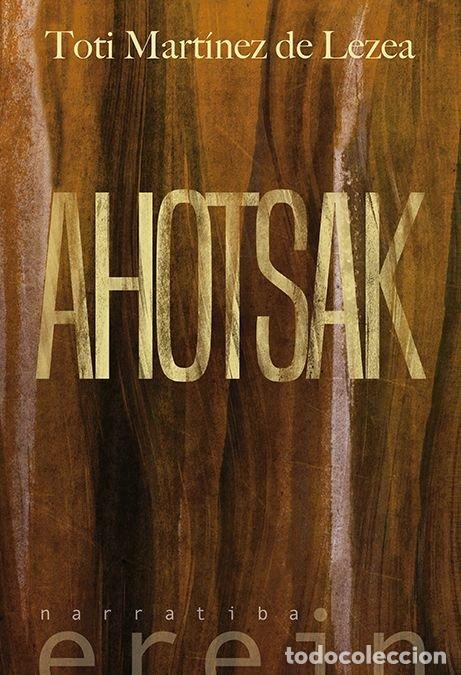 B&uuml;cher: AHOTSAK - MARTINEZ DE LEZEA, TOTI