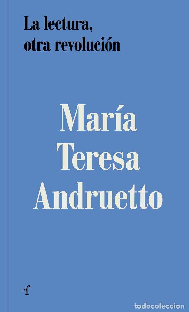 B&uuml;cher: LA LECTURA OTRA REVOLUCION - ANDRUETTO, MARIA TERESA