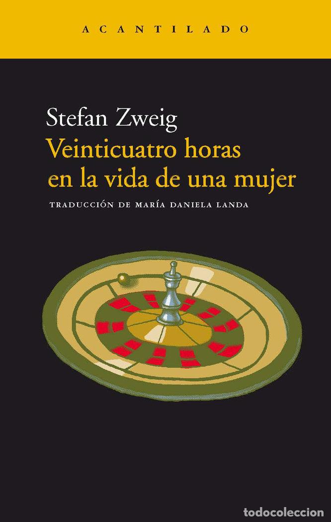 B&uuml;cher: VEINTICUATRO HORAS EN LA VIDA DE UNA MUJER - ZWEIG, STEFAN
