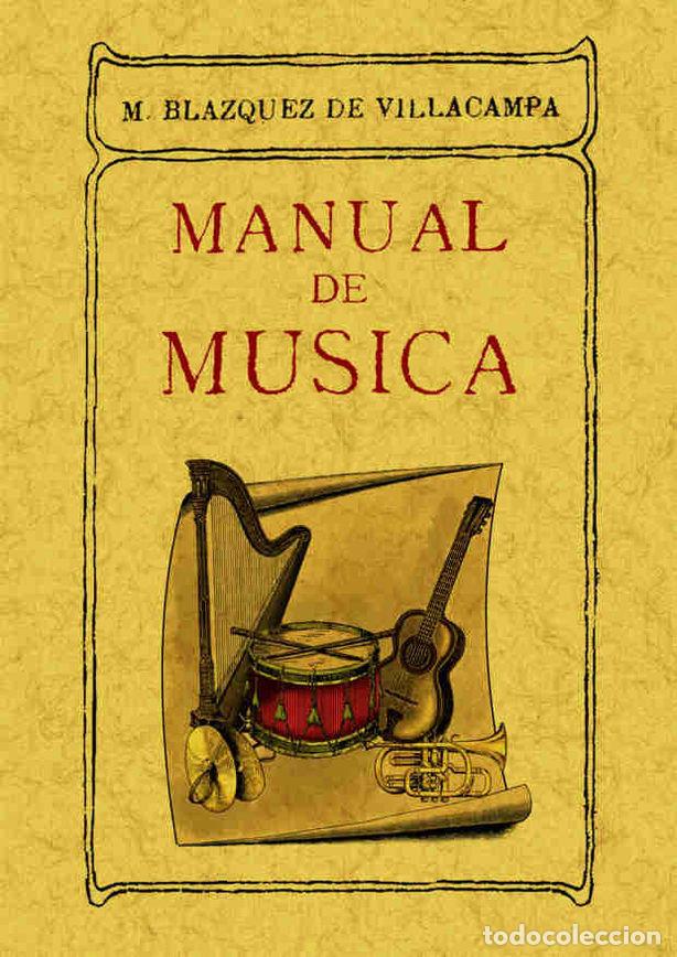 Libros: MANUAL DE MUSICA - BLAZQUEZ DE VILLACAMPA, M.