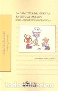 Libros: DIDACTICA DEL CUENTO EN LENGUA INGLESA,LA - PEREZ CABELLO, ANA MARIA