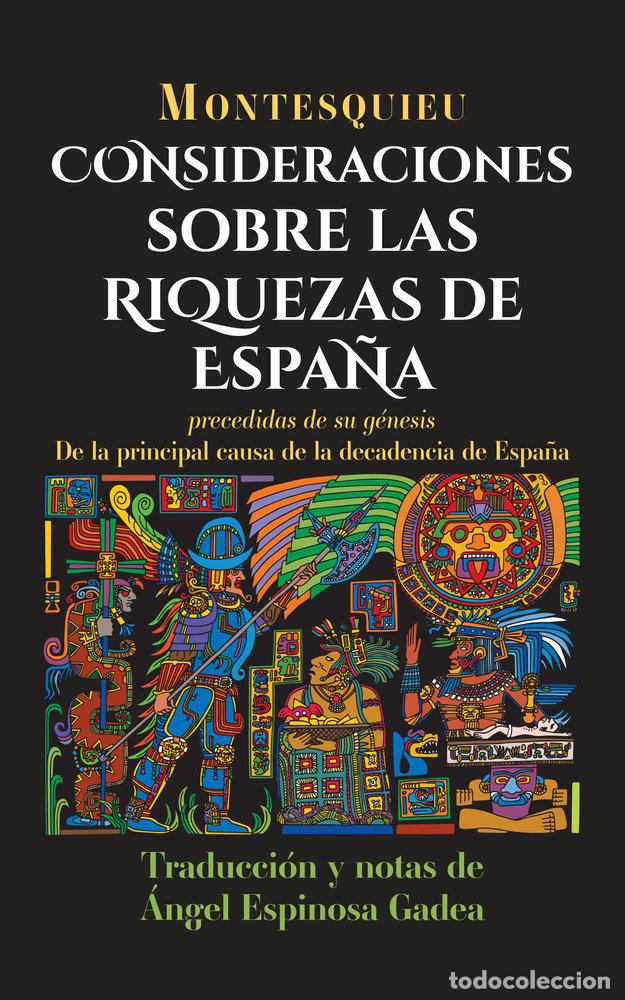 Libros: CONSIDERACIONES SOBRE LAS RIQUEZAS DE ESPA&Ntilde;A - ESPINOSA GADEA, ANGEL