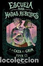 Libros: ESCUELA PARA HADAS REBELDES 2 - CJ, PIPER