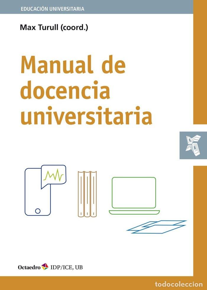 books: MANUAL DE DOCENCIA UNIVERSITARIA - TURULL RUBINAT, MAX