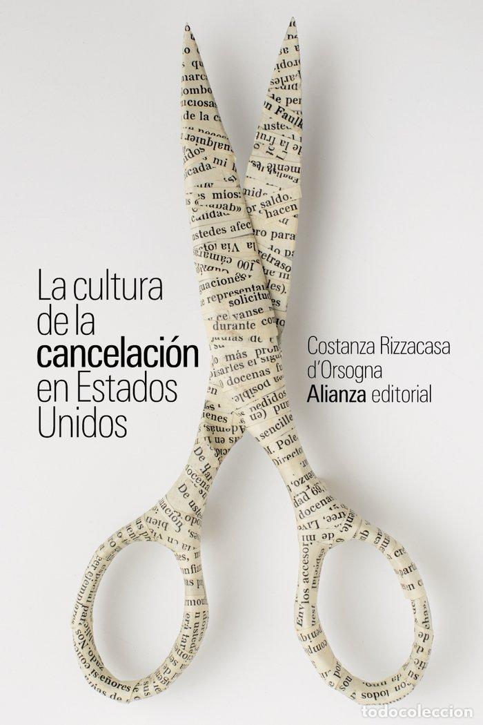 books: LA CULTURA DE LA CANCELACION EN ESTADOS UNIDOS - RIZZACASA D'ORSOGNA, COSTANZA
