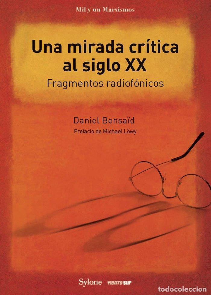 books: UNA MIRADA CRITICA AL SIGLO XX - BENSAID, DANIEL