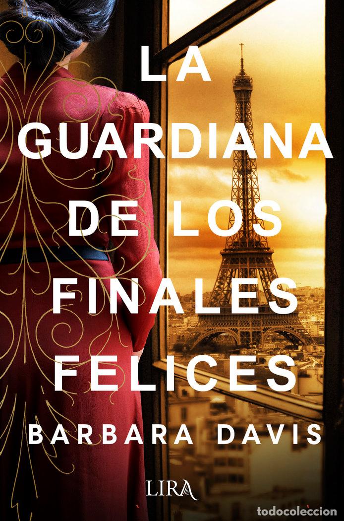 Libros: GUARDIANA DE LOS FINALES FELICES,LA - DAVIS, BARBARA