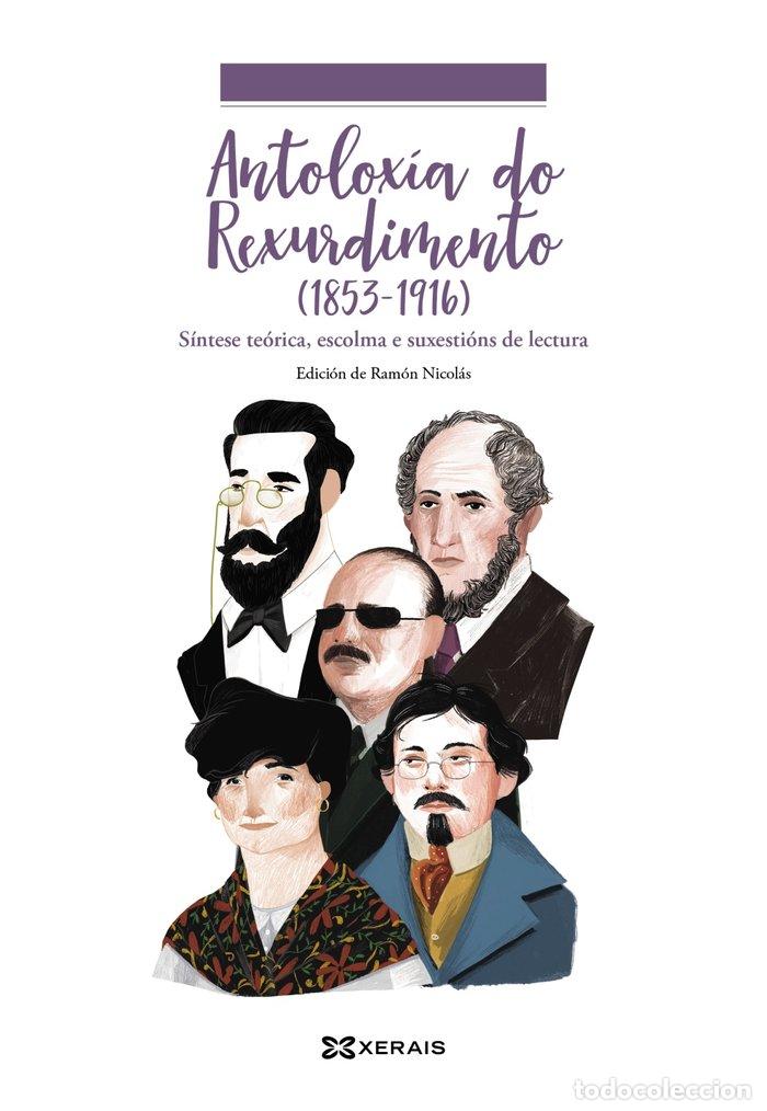 Libros: ANTOLOXIA DO REXURDIMENTO 1853 1916 - NICOLAS, RAMON