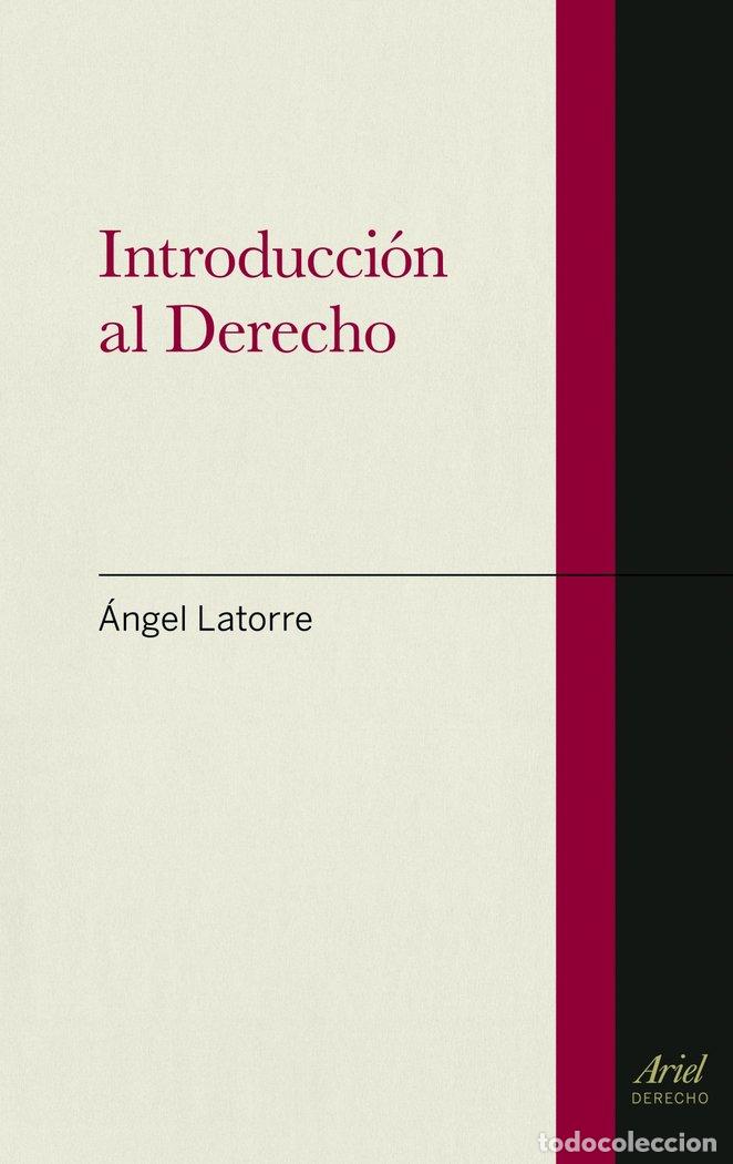Libros: INTRODUCCION AL DERECHO - LATORRE SEGURA, ANGEL