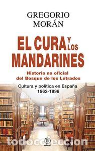 Libri: CURA Y LOS MANDARINES,EL - MORAN, GREGORIO