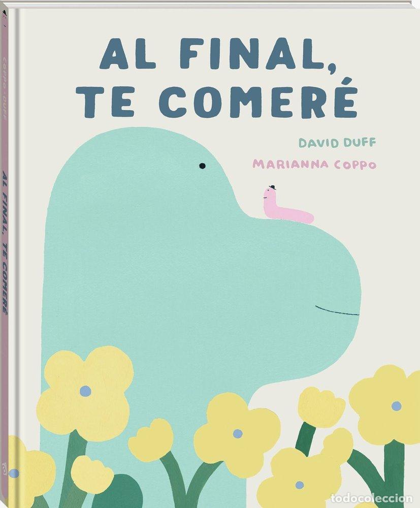 Libros: AL FINAL, VOY A COMERTE. - David Duff - Foto 1