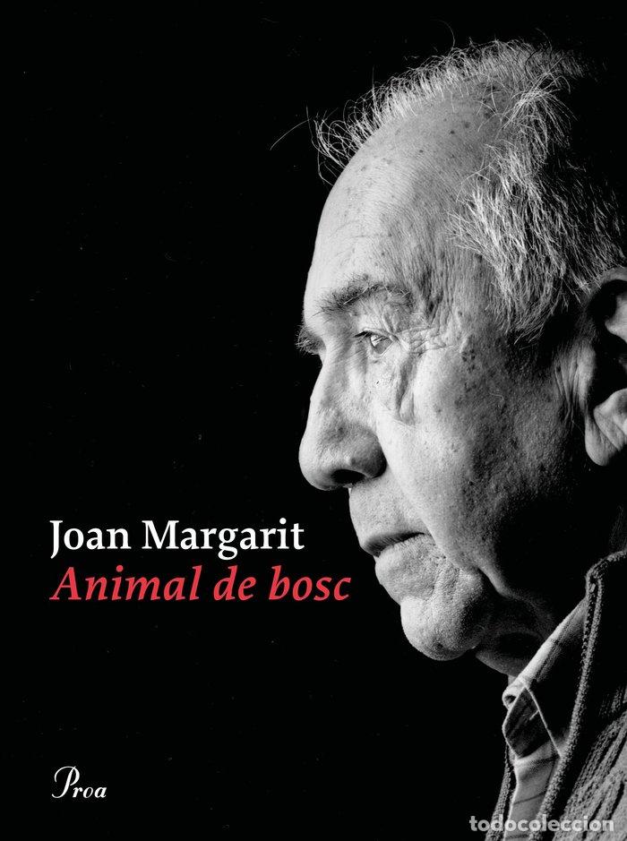 Libri: ANIMAL DE BOSC - MARGARIT, JOAN