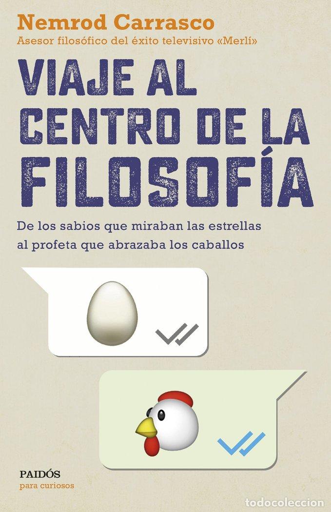 B&uuml;cher: VIAJE AL CENTRO DE LA FILOSOFIA - NEMROD CARRASCO