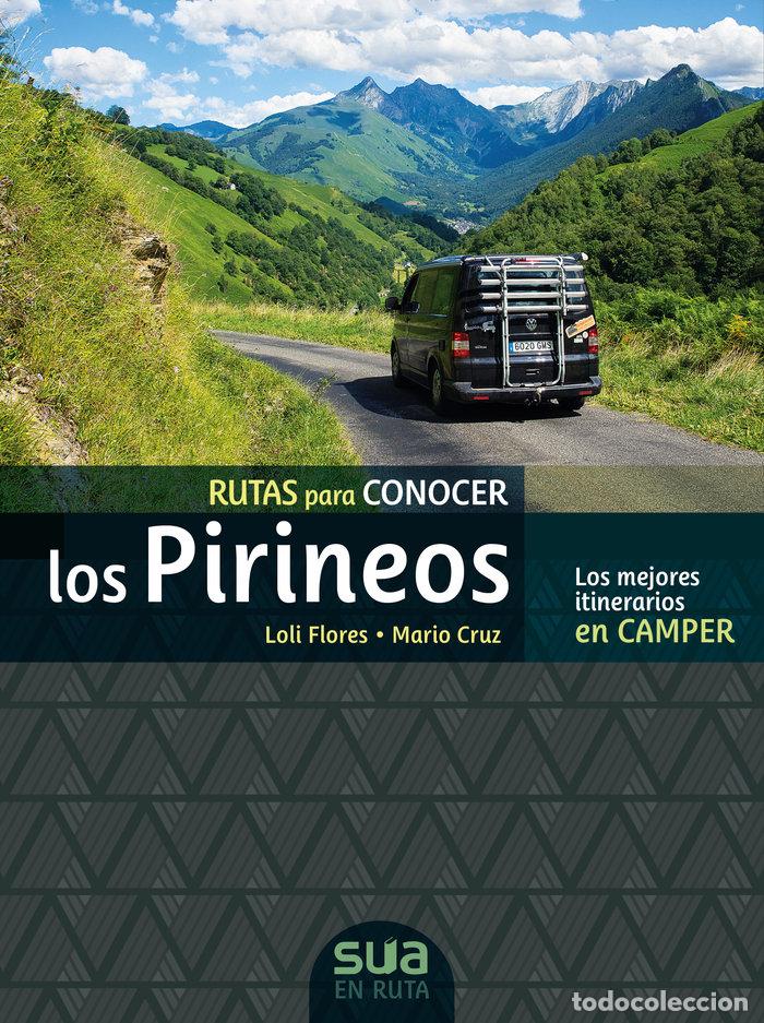 Libri: RUTAS PARA CONOCER LOS PIRINEOS LOS MEJOR - FLORES, LOLI