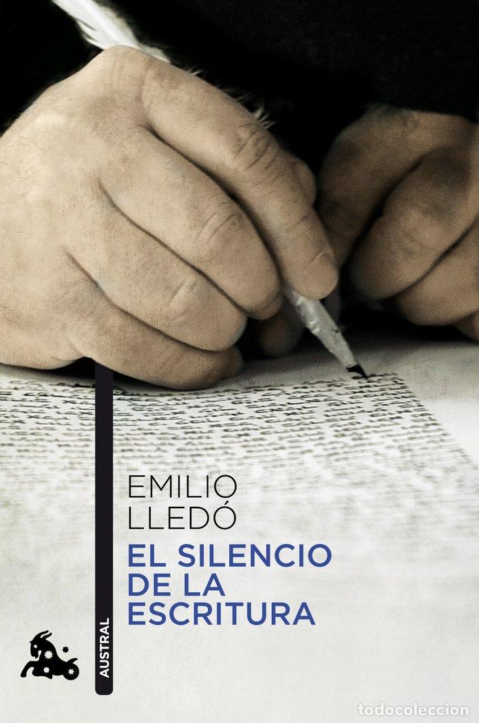 Livres: SILENCIO DE LA ESCRITURA,EL - LLEDO, EMILIO